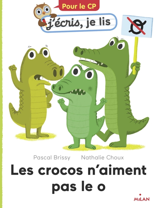 Title details for Les crocos n'aiment pas le o by Pascal Brissy - Available